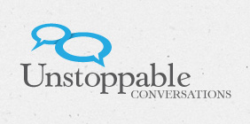 Unstoppable Conversations